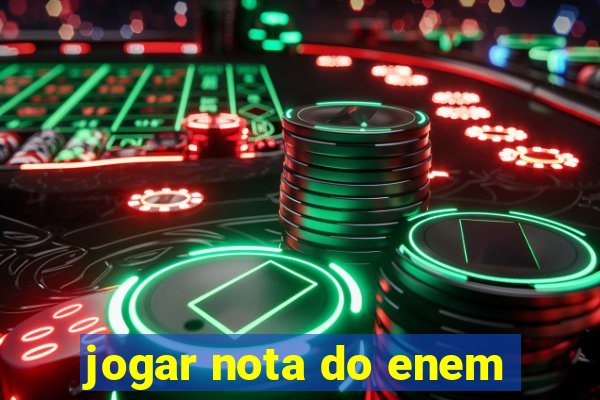 jogar nota do enem